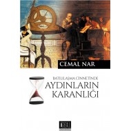 BATILILAŞMA CİNNETİNDE AYDINLARIN KARANLIĞI